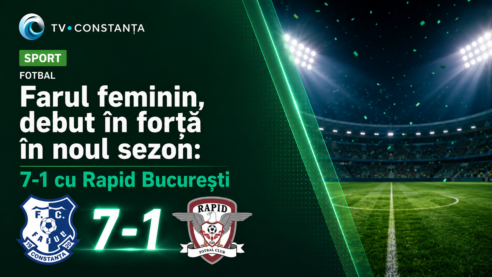 Farul feminin, debut în forță în noul sezon — 7-1 cu Rapid București