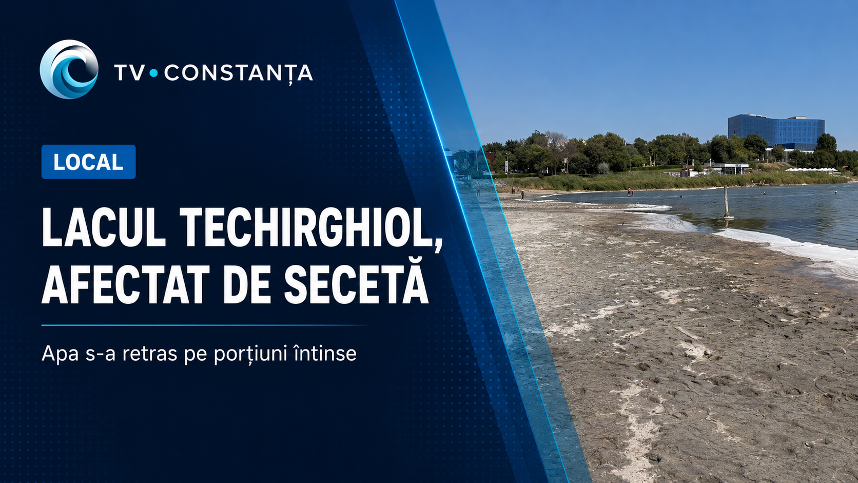 Lacul Techirghiol, afectat de secetă — apa s-a retras pe porțiuni întinse