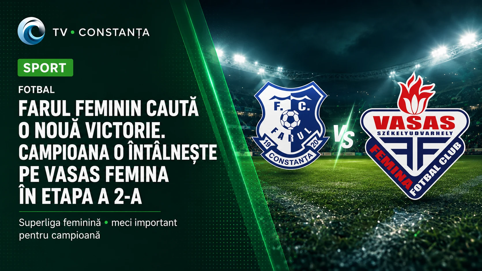 Farul feminin caută o nouă victorie. Campioana o întâlnește pe Vasas Femina în etapa a 2-a